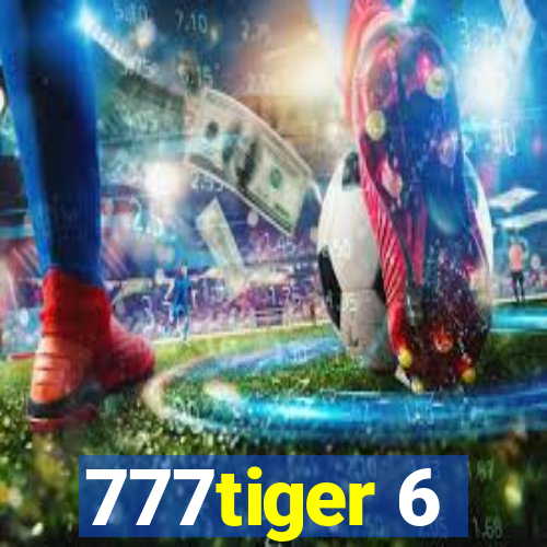 777tiger 6